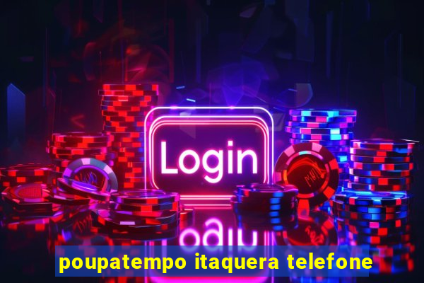 poupatempo itaquera telefone